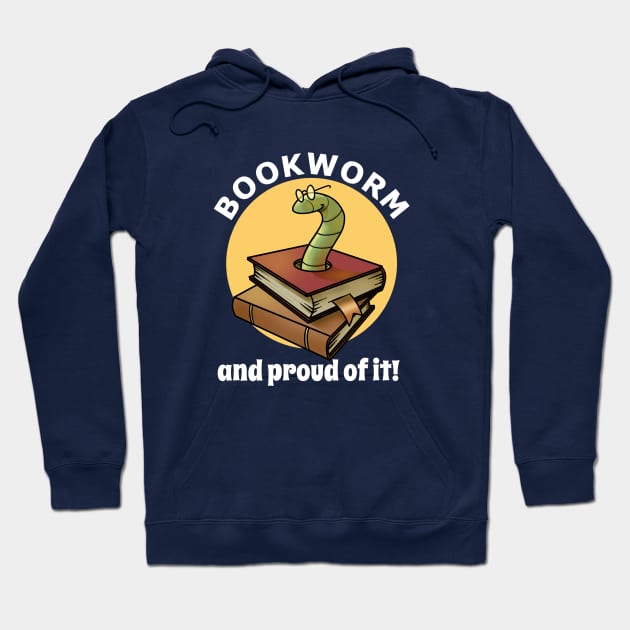 Bookworm, and proud of it! Hoodie by Reading With Kids